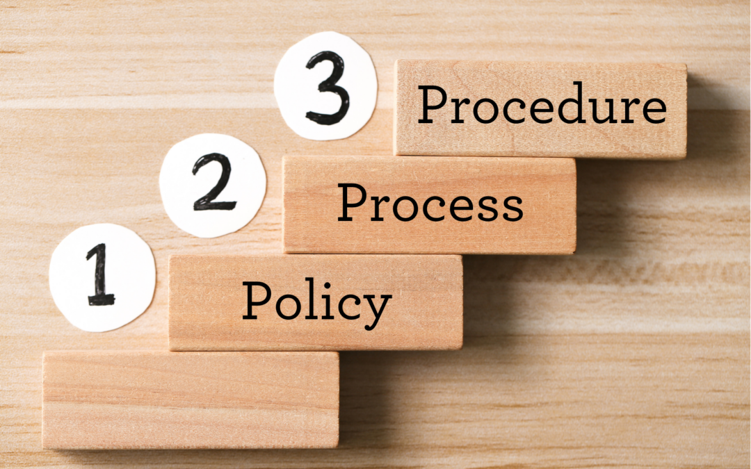 Policy, Process and Procedure – Understanding the key differences
